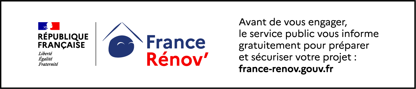 Avant de vous engager, le service public vous informe gratuitement pour pr&eacute;parer et s&eacute;curiser votre projet : france-renov.gouv.fr